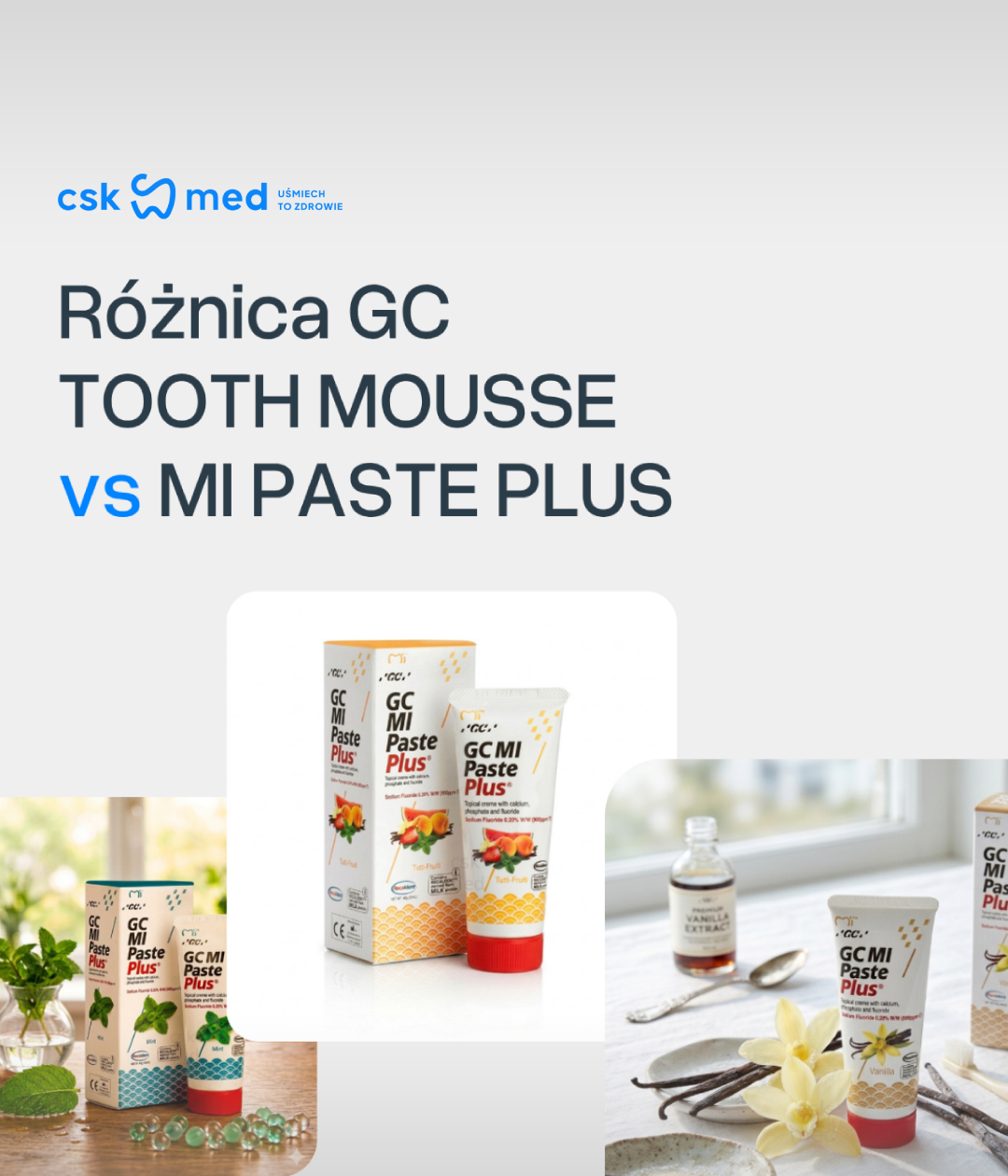 GC Tooth Mousse a GC MI Paste Plus - Co lepsze? Różnice pomiędzy produktami